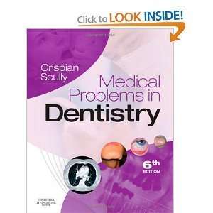  Medical Problems in Dentistry 6th (Sixth) Edition bymds 