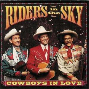  Cowboys in Love Riders in the Sky Music