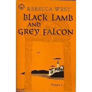  Black Lamb and Grey Falcon A Journey Through Yugoslavia 