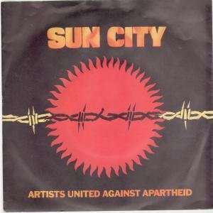  SUN CITY 7 INCH (7 VINYL 45) UK MANHATAN 1985: ARTISTS 