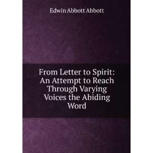   Through Varying Voices the Abiding Word Edwin Abbott Abbott Books