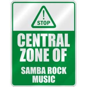  STOP  CENTRAL ZONE OF SAMBA ROCK  PARKING SIGN MUSIC 