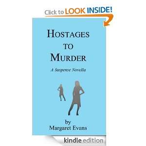 Hostages to Murder Margaret Evans  Kindle Store