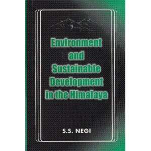  Environment and Sustainable Development in the Himalaya 