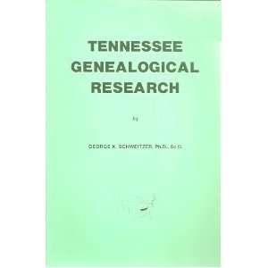  Tennessee Genealogical Research (9780913857052) George K 