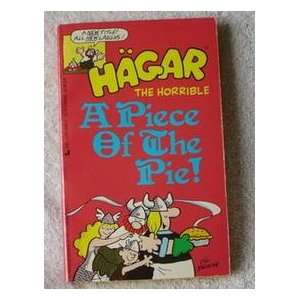  Hagar the Horrible A Piece Of The Pie (9780515104516 