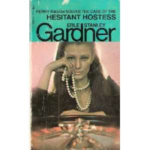    THE CASE OF THE HESITANT HOSTESS Erle Stanley Gardner Books