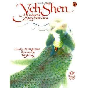  Yeh Shen: A Cinderella Story from China [Paperback]: Ai 