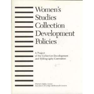 Womens Studies Collection Development Policies 