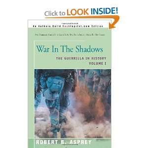  War In The Shadows The Guerrilla in History 