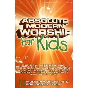  Absolute Modern Worship for Kids (9785559098760): Various 