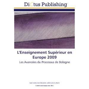  Supérieur en Europe 2009 Les Avancées du Processus de Bologne 