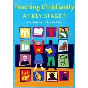  Teaching Christianity at Ks1 (9780715149126) Alison 