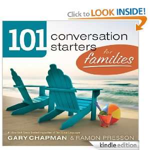 101 Conversation Starters for Families Gary D. Chapman, Ramon L 