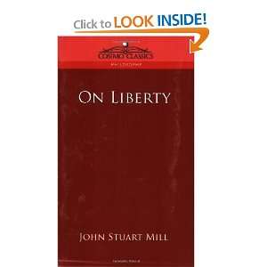  On Liberty (9781596052413) John Stuart Mill Books