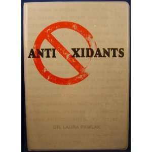  Antioxidents. Book and Audio Cassettes Set: Laura Pawlak 