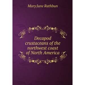  of the northwest coast of North America. 33 Mary Jane Rathbun Books