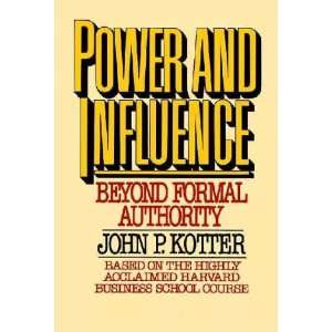  Power and Influence/Beyond Formal Authority John P 