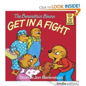 Berenstain Bears Get in a Fight (First Time Books(R)): Jan Berenstain 