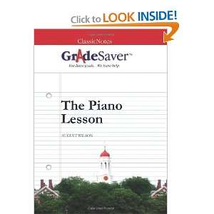 GradeSaver (TM) ClassicNotes The Piano Lesson Study Guide 