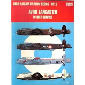   Lancaster in Unit Service   Arco Aircam Aviation Series No. 12 Books
