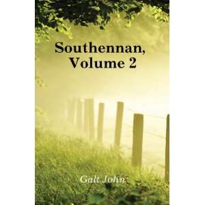  Southennan, Volume 2 Galt John Books