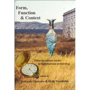 Form, Function and Context: Material Culture Studies in Scandinavian 
