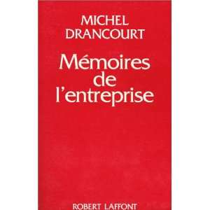  Memoires de lentreprise (Notre epoque) (French Edition 