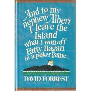   What I Won off Fatty Hagan in a Poker Game David Forrest Books