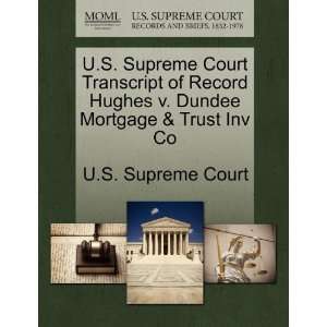   Mortgage & Trust Inv Co (9781270029366): U.S. Supreme Court: Books