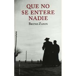  Que no se entere nadie (9788498790665) Bruno Zanin Books