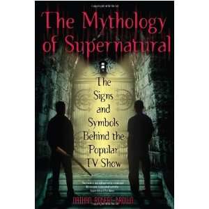  The Mythology of Supernatural The Signs and Symbols 