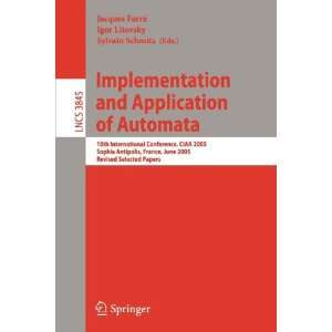  Implementation and Application of Automata (9783540819257) Books