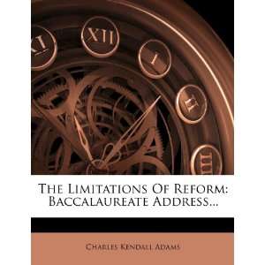  The Limitations Of Reform Baccalaureate Address 