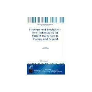  Structure and Biophysics   New Technologies for Current 