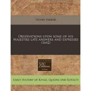   late answers and expresses (1642) (9781171297680) Henry Parker Books