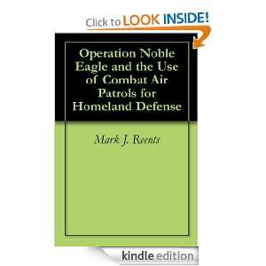 Operation Noble Eagle and the Use of Combat Air Patrols for Homeland 