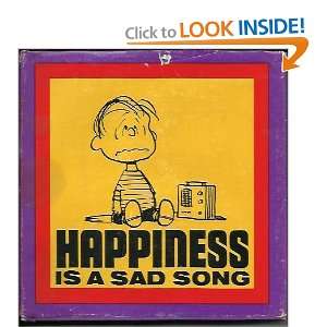  Happiness Is a Sad Song 1st Edition Charles M Schulz 