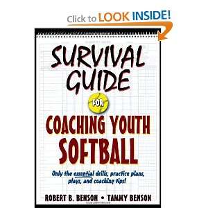  Guide for Coaching Youth Softball (Survival Guide for Coaching 