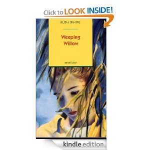 Weeping Willow Ruth White  Kindle Store