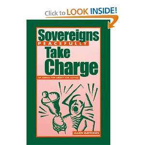  Sovereigns Peacefully Take Charge An Agenda for Liberty 
