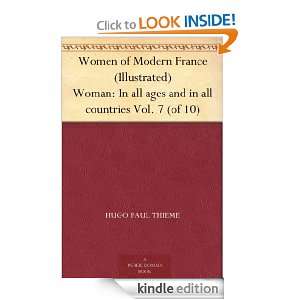 of Modern France (Illustrated) Woman In all ages and in all countries 