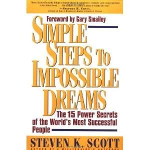  Simple Steps to Impossible Dreams The 15 Power Secrets of 