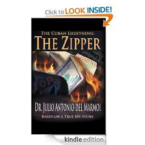 The Cuban Lightning The Zipper Julio Antonio del Marmol  
