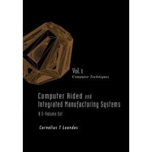  Computer Aided and Integrated Manufacturing Systems, Vol 