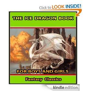 THE ICE DRAGON BOOK  60+ FUN STORIES FOR BOYS AND GIRLS   ILLUSTRATED 