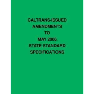  CALTRANS Issued Amendments to May 2006 State Standard 