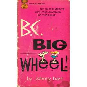  B.C. Big Wheel BC Johnny Hart Books