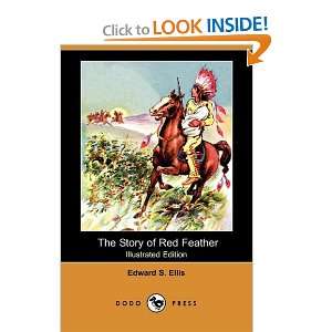  The Story of Red Feather (Illustrated Edition) (Dodo Press 