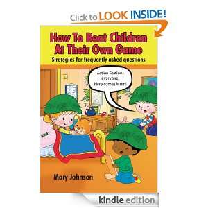 How To Beat Children At Their Own Game Mary Johnson  